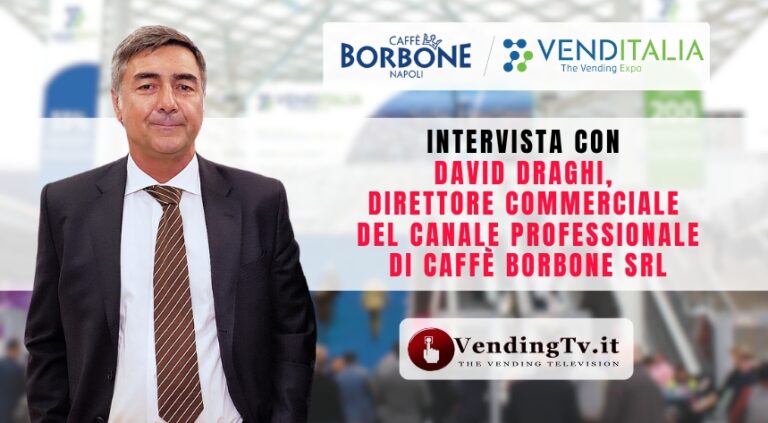 Venditalia 2024: intervista con David Draghi dir. comm.le Caffè Borbone srl