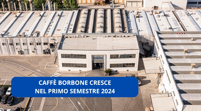 Caffè Borbone: risultati in crescita anche nel primo semestre 2024